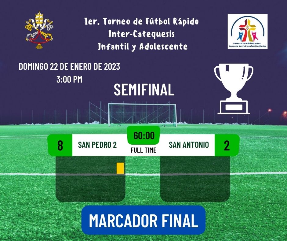 Semifinal San Pedro vs San Antonio